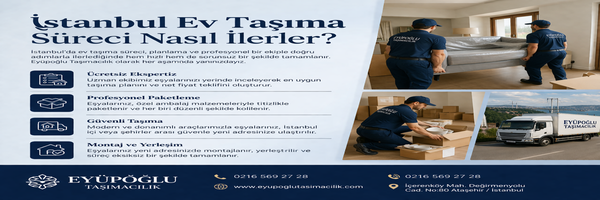 istanbul ev taşıma süreci nasıl ilerler