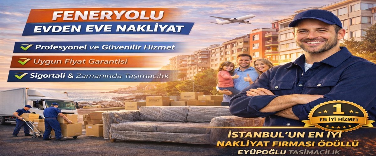 feneryolu evden eve nakliyat hizmeti