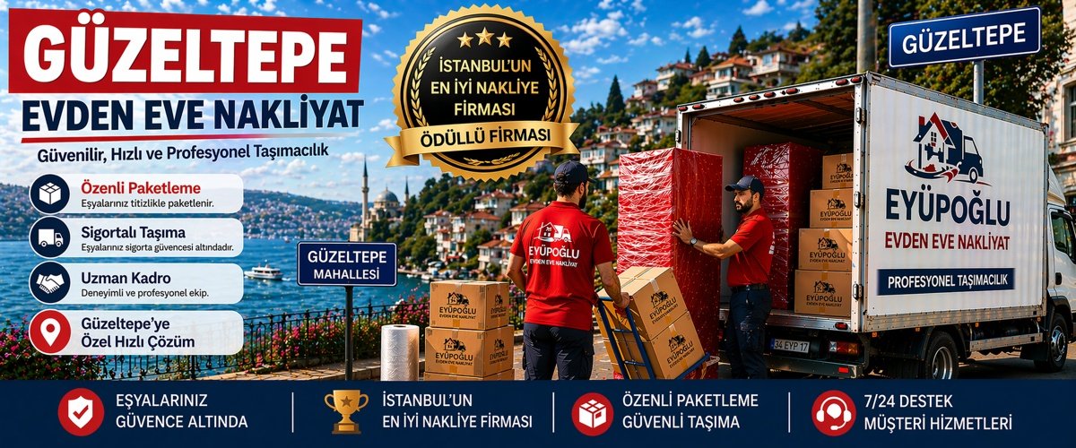 Güzeltepe evden eve nakliyat hizmeti ile sigortalı ve marangozlu ev taşıma
