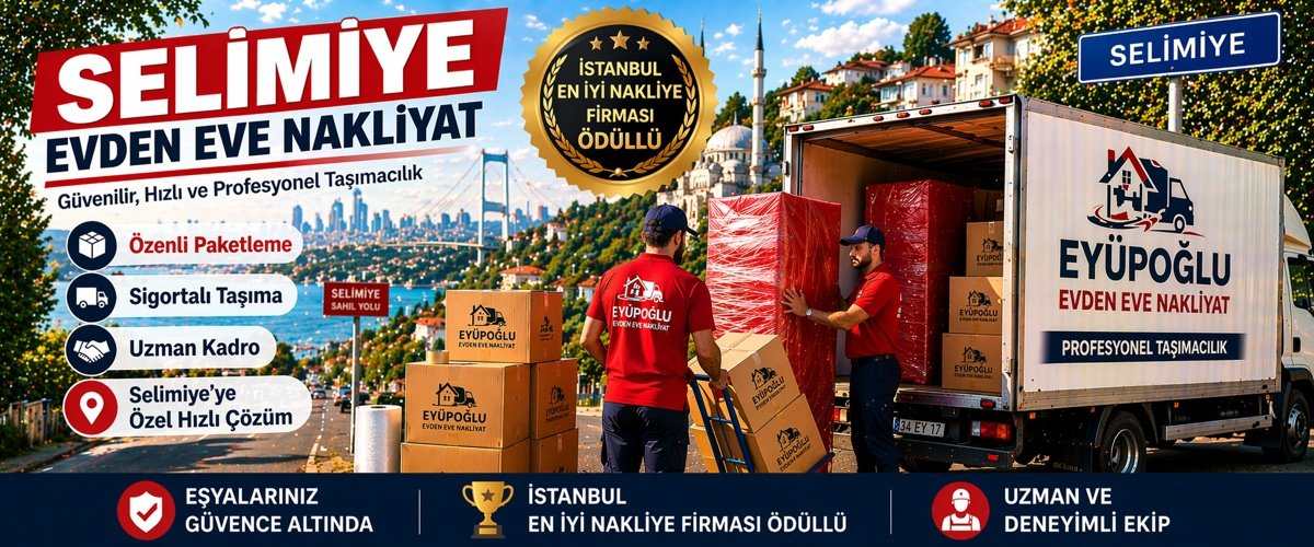 selimiye evden eve nakliyat hizmeti sigortalı ve asansörlü ev taşıma