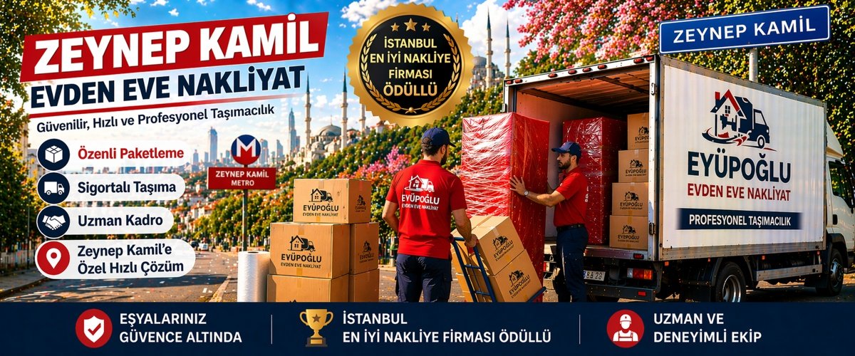 zeynep kamil evden eve nakliyat hizmeti sigortalı ve asansörlü ev taşıma