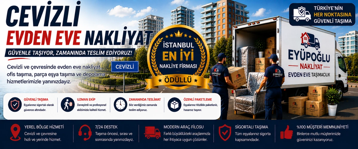 Cevizli evden eve nakliyat hizmetinde profesyonel ve güvenli ev taşıma süreci